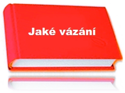 Jaké vázání