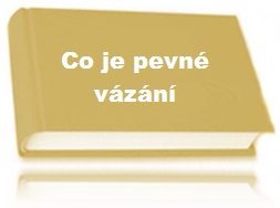 Pevné vázání ?