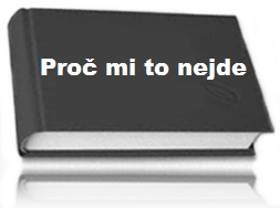 Proč mi to nejde