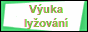 Výuka lyžování